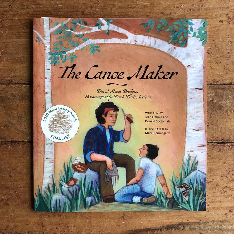 THE CANOE MAKER: DAVID MOSES BRIDGES,MAINE AUTHORS PUBLISHING,9781633811713